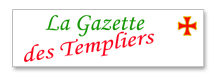 Tlchargez la Gazette des Templiers